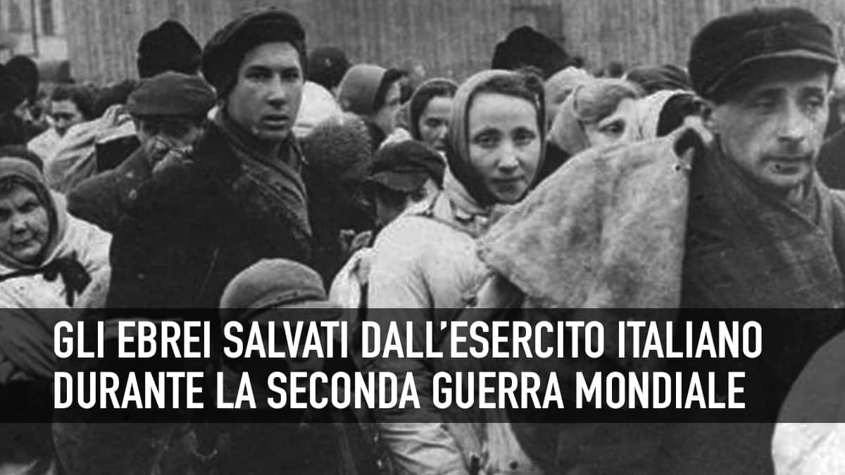 Ebrei salvati dall'esercito italiano nella seconda guerra mondiale.