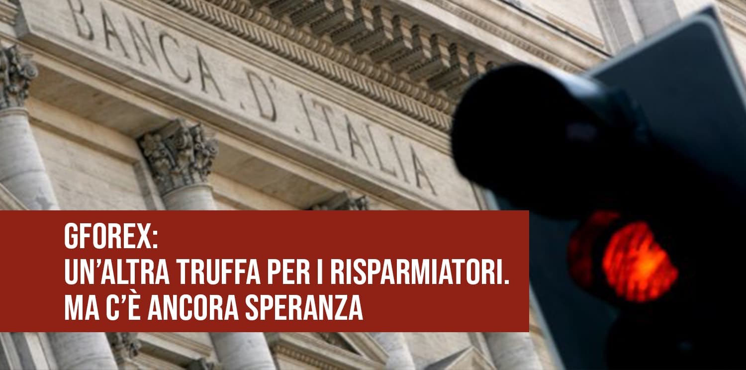 GForex: Truffa per i risparmiatori. Ma c&#039;è ancora speranza.