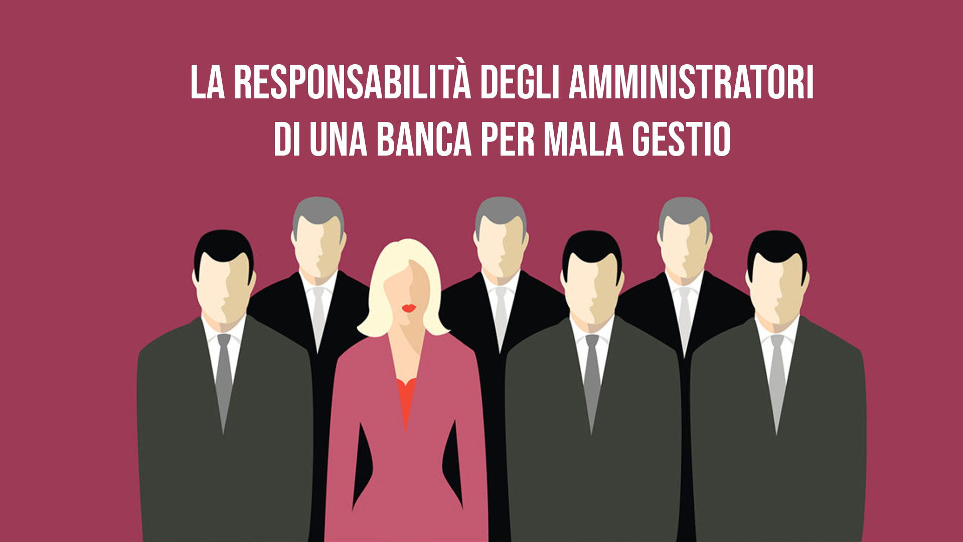 Responsabilità degli amministratori di una banca per mala gestio