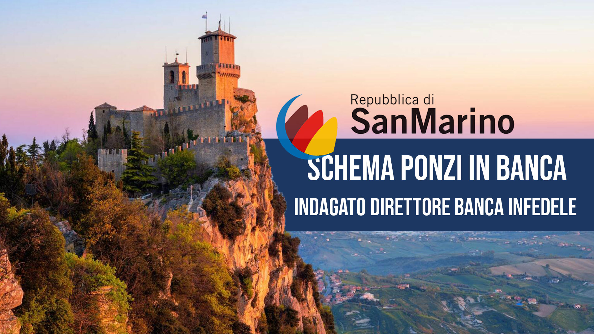 SCHEMA PONZI NEI CONTI CORRENTI DI SAN MARINO. 